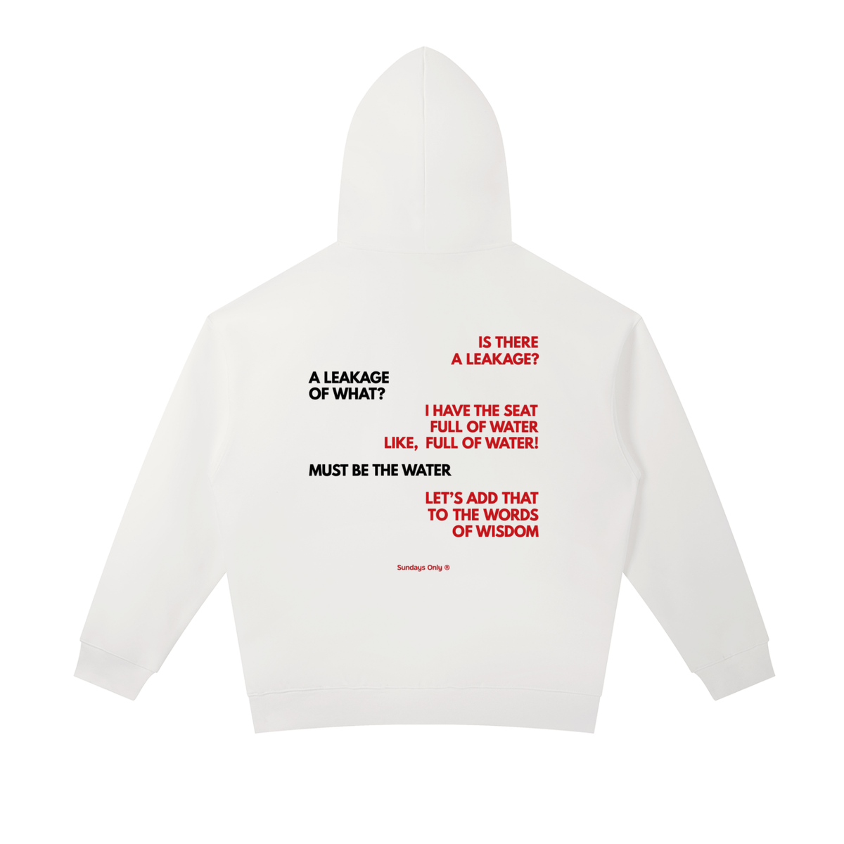 Must Be The Water Hoodie