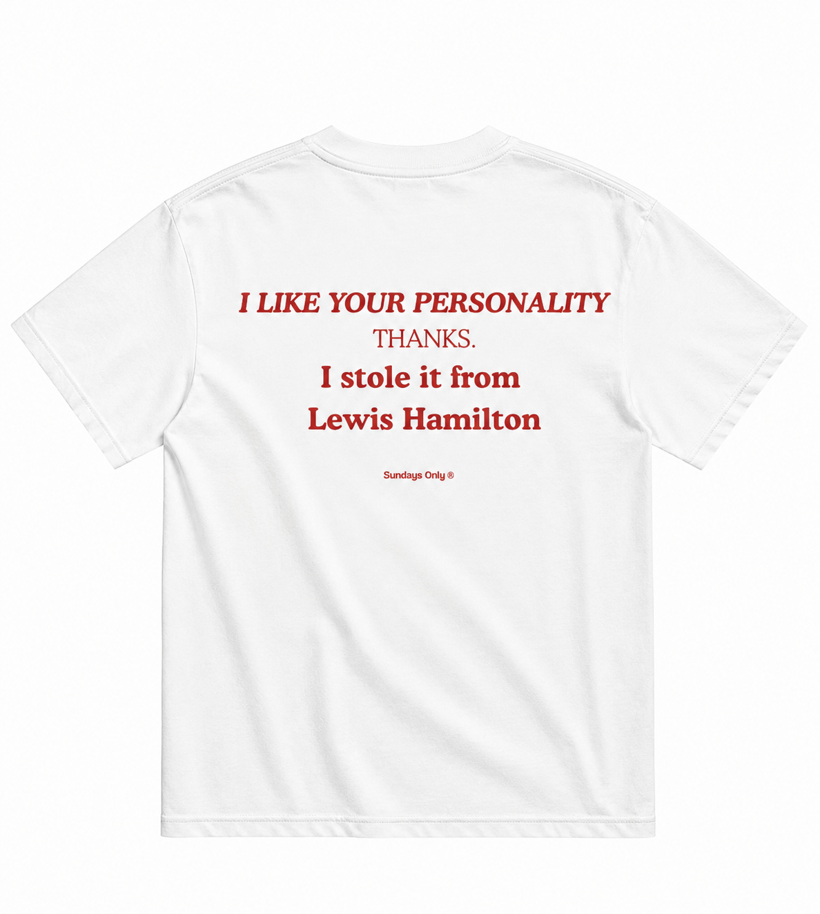 I LIKE YOUR PERSONALITY Tee